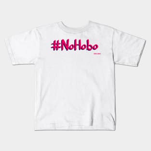 No Hobo Kids T-Shirt